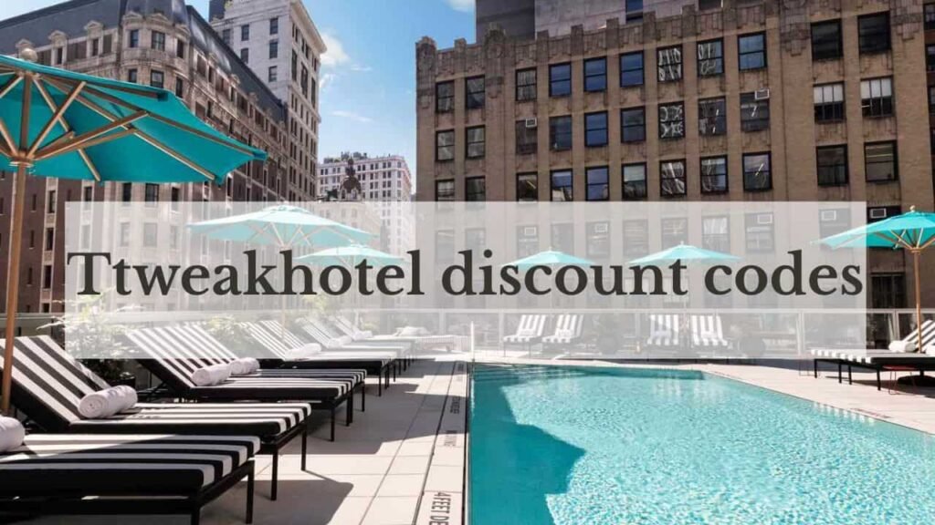 ttweakhotel discount codes